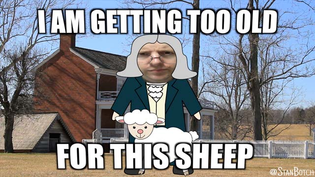 Old man and a sheep meme: I am getting too old for this sheep.